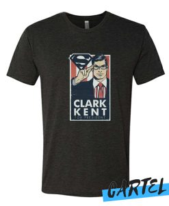 Kent for President awesome T Shirt