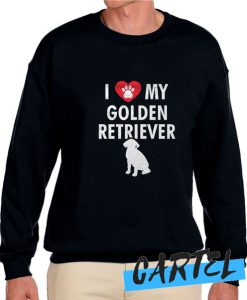 Love My Golden Retriever awesome Sweatshirt