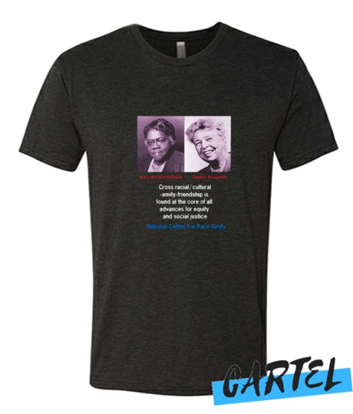 Mary McLeod Bethune-Eleanor Roosevelt awesome T shirt