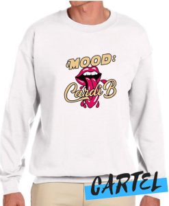 Mood Cardi B awesome Sweatshirt