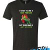 Mr Grinch I want to be a nice person awesome tshirt