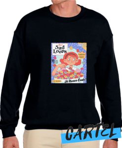 SAD LOOPS awesome Sweatshirt