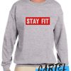 Stay Fit awesome Sweatshirt