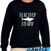 Teacher Shark awesome Sweatshirt