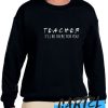 Teacher awesome Sweatshirt