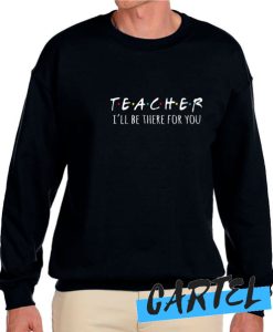 Teacher awesome Sweatshirt