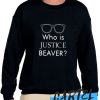 Who Is Justice Beaver awesome Sweatshirt