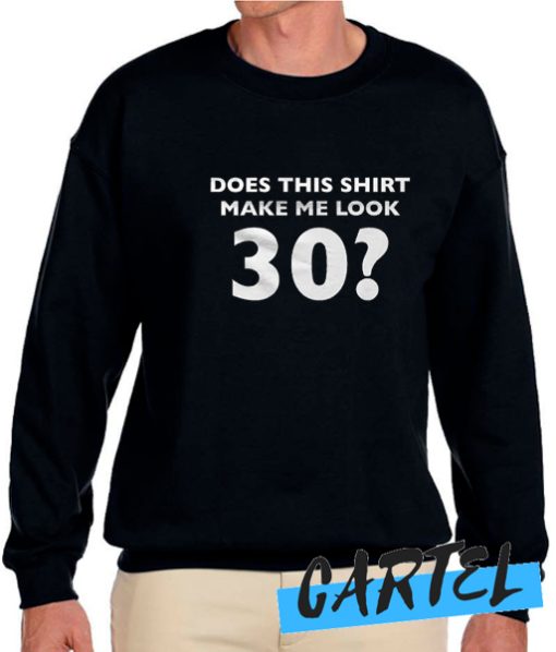 30th Birthday awesome Sweatshirt