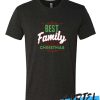 Best Family Christmas awesome T Shirt