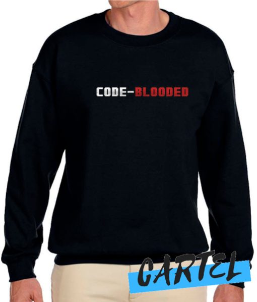 Code Blooded awesome Sweatshirt