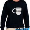 Coffee Lover awesome Sweatshirt