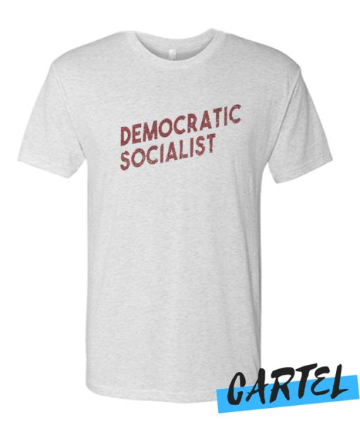 Democratic Socialist awesome T Shirt