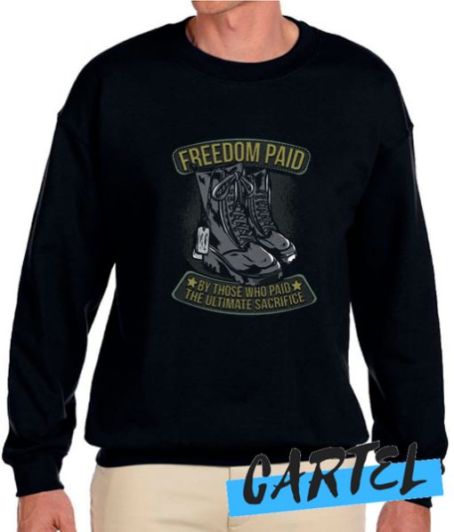 Freedom Paid awesome Sweatshirt