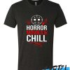 Horror Movies & Chill awesome T Shirt