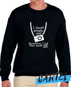 I Shoot People awesome Sweatshirt