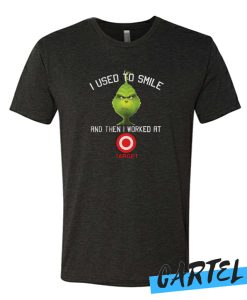 I Used To Smile And Then I Worked At Target awesome T Shirt