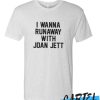 I Wanna Runaway With Joan Jett awesome T Shirt