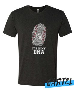 It_s In My DNA awesome T Shirt