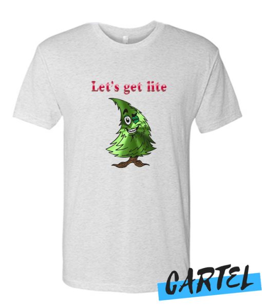 Let's Get Lite awesome T Shirt