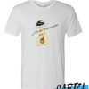 Let's Go Somewhere Cool awesome T Shirt