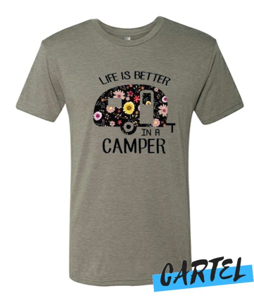 Life Is better in Camper awesome T Shirt