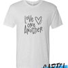 Love One Another awesome T Shirt