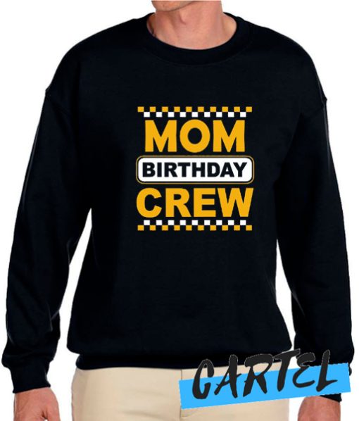 Mom Birthday Crew awesome Sweatshirt