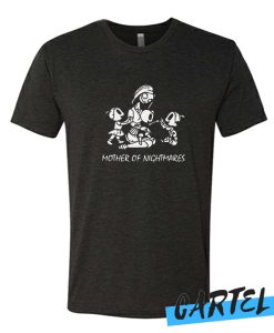Mother Of Nightmares awesome T Shirt
