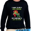 Mr Grinch I want to be a nice person awesome Sweatshirt