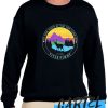 No One Stays At The Top Forever awesome Sweatshirt