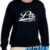 Pa since 2017 awesome Sweatshirt