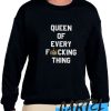 Queen Of Every awesome Sweatshirt