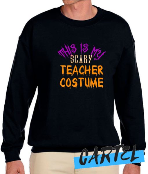 Scary Teacher Costume Halloween awesome Sweatshirt