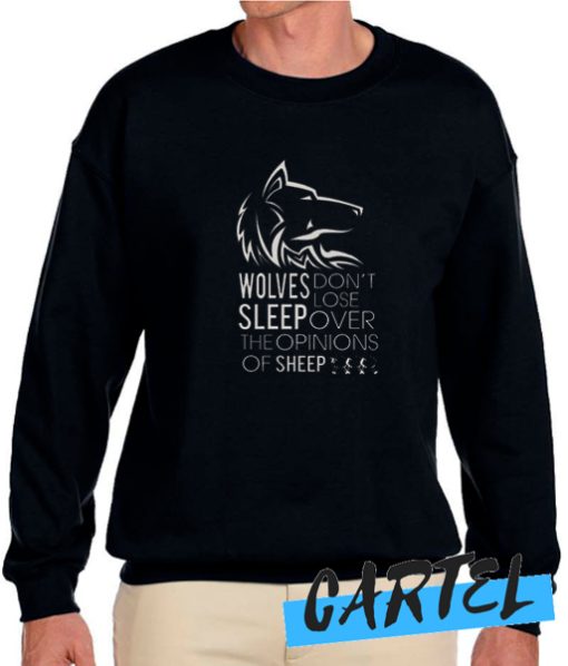 Wolves Don't Lose Sleep awesome Sweatshirt