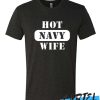 Hot Navy Wife awesome T Shirt