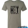 Hustle HIT Never Quit awesome T Shirt