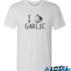 I Love Garlic awesome T Shirt