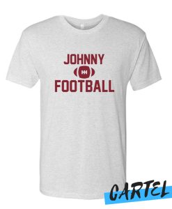 JOHNNY FOOTBALL awesome T Shirt
