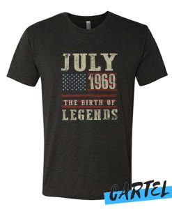 July 1969 The Birth Of Legends awesome T Shirt
