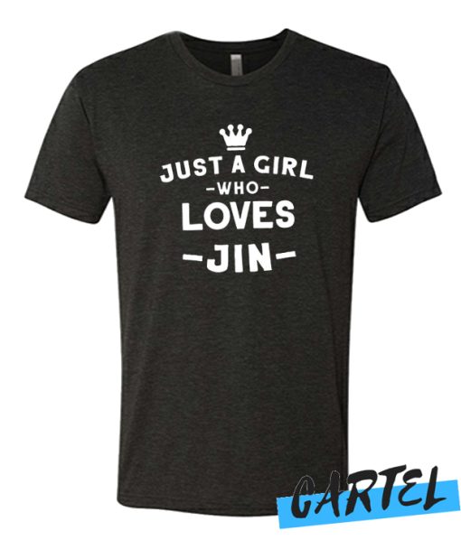 Just a Girl Who Loves JIN awesome T Shirt