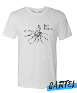 Let’s Get Kraken Again awesome T Shirt