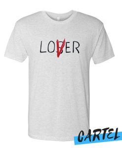 Loser Lover awesome T Shirt