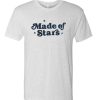 Made Of Stars awesome T Shirt