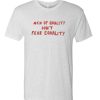 Men Of Quality Don't Fear Equality awesome T Shirt