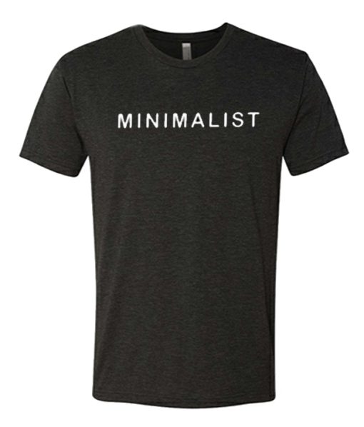 Minimalist awesome T Shirt