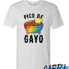 PICO DE GAYO awesome T Shirt