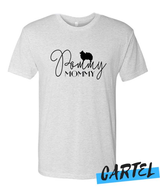 Pommy Mommy awesome T Shirt