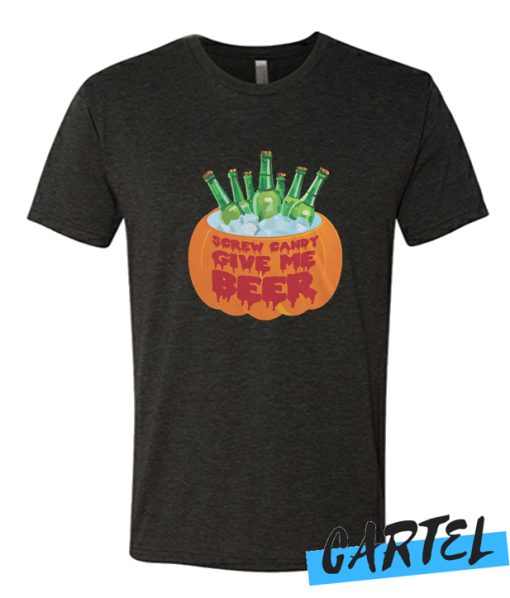 Halloween Screw Candy Give Me Beer T SHirt