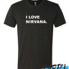 I Love Nirvana awesome T-Shirt