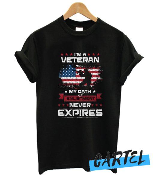 Veteran Gift My Oath Never Expires T-Shirt